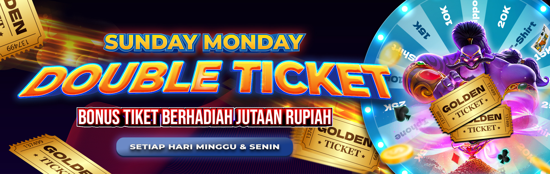 Sunday Monday DOUBLE TICKET UNO89